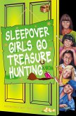 Sleepover Girls Go Treasure Hunting (eBook, ePUB)