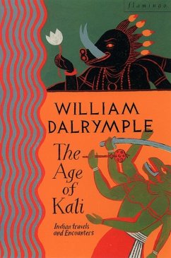 The Age of Kali (eBook, ePUB) - Dalrymple, William