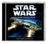 Star Wars, Die dunkle Seite der Macht - Flucht von New Cov, Teil 2 von 5, 1 Audio-CD