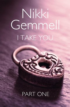 Cover I Take You: Part 1 of 3 (eBook, ePUB)