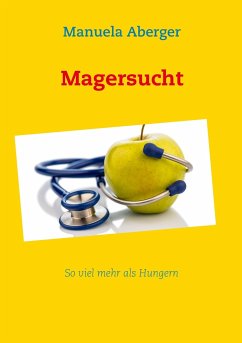 Magersucht - Aberger, Manuela