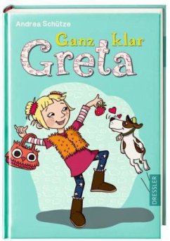 Ganz klar Greta / Greta Bd.2 - Schütze, Andrea