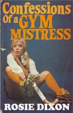 Confessions of a Gym Mistress (eBook, ePUB)