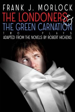 The Londoners & the Green Carnation - Morlock, Frank J.