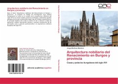 Arquitectura nobiliaria del Renacimiento en Burgos y provincia - Martínez Montero, Jorge