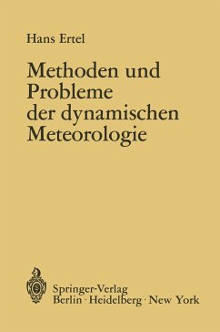 Methoden und Probleme der Dynamischen Meteorologie - Ertel, Hans