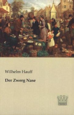 Der Zwerg Nase - Hauff, Wilhelm