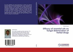 Efficacy of essential oils on fungal deterioration of herbal drugs