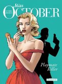 Miss October - Playmate Killer Miss October - Playmate Killer