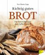 Richtig gutes Brot - Bild 1