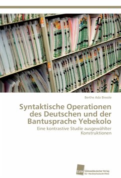 Syntaktische Operationen des Deutschen und der Bantusprache Yebekolo - Ada Biwole, Berthe