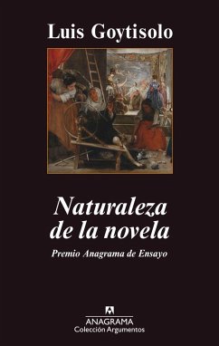 Naturaleza de la novela - Goytisolo, Luis