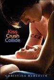 Kiss Crush Collide (eBook, ePUB)