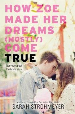 How Zoe Made Her Dreams (Mostly) Come True (eBook, ePUB) - Strohmeyer, Sarah