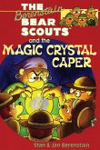 The Berenstain Bears Chapter Book: The Magic Crystal Caper (eBook, ePUB) The Berenstain Bears Chapter Book: The Magic Crystal Caper (eBook, ePUB)