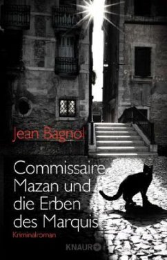 Commissaire Mazan und die Erben des Marquis / Commissaire Mazan Bd.1 - Bagnol, Jean