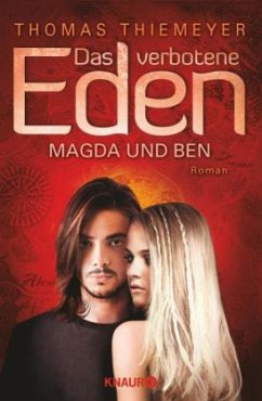 Magda und Ben / Das verbotene Eden Bd.3 - Thiemeyer, Thomas