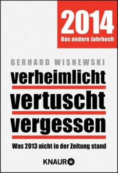 Verheimlicht - vertuscht - vergessen 2014 - Wisnewski, Gerhard