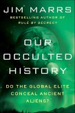Our Occulted History (eBook, ePUB)