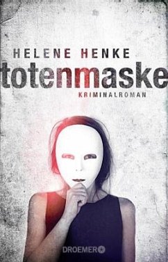 Totenmaske / Zoe Lenz Bd.1 - Henke, Helene