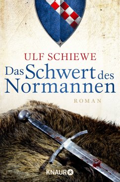 Das Schwert des Normannen / Normannensaga Bd.1 - Schiewe, Ulf