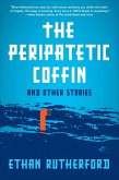 The Peripatetic Coffin (eBook, ePUB)