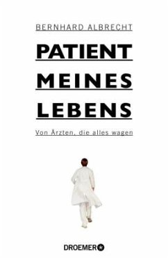 Patient meines Lebens - Albrecht, Bernhard
