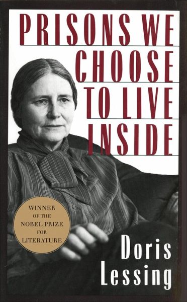Prisons We Choose to Live Inside (eBook, ePUB) Prisons We Choose to Live Inside (eBook, ePUB)