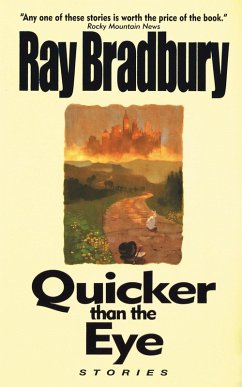 Quicker Than the Eye (eBook, ePUB) - Bradbury, Ray