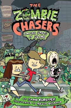 The Zombie Chasers #4: Empire State of Slime (eBook, ePUB) - Kloepfer, John
