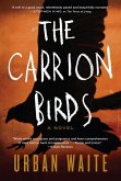 The Carrion Birds (eBook, ePUB)