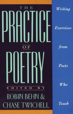 The Practice of Poetry (eBook, ePUB) - Behn, Robin