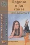 Regreso a las raíces, (Colombia), nivel intermedio Regreso a las raíces, (Colombia), nivel intermedio