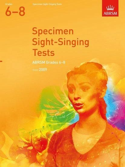 Specimen Sight-Singing Tests, Grades 6-8 Specimen Sight-Singing Tests, Grades 6-8