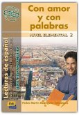 Lecturas de Español Serie Hispanoamérica A2 Con Amor Y Con Palabras (México)