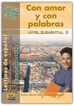 Lecturas de Español Serie Hispanoamérica A2 Con Amor Y Con Palabras (México) - Rodríguez Valladares, Pedro Martín