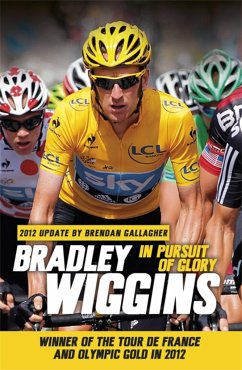 In Pursuit of Glory - Wiggins, Bradley; Gallagher, Brendan