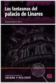 Lecturas En Español de Enigma Y Misterio A2/B1 Los Fantasmas del Palacio de Linares
