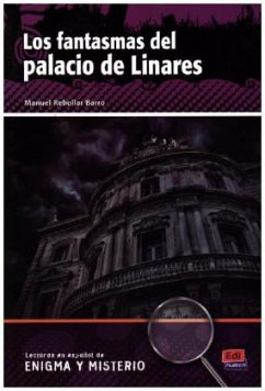 Lecturas En Español de Enigma Y Misterio A2/B1 Los Fantasmas del Palacio de Linares - Rebollar Barro, Manuel