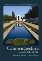 Historic Gardens of Cambridgeshire - Mowl, Tim; Mayer, Laura