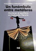 Un funámbulo entre metáforas : mantener el equilibrio en traducción literaria