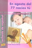 En agosto del 77 nacías tú, nivel intermedio En agosto del 77 nacías tú, nivel intermedio