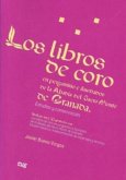 Los libros de coro en pergamino e ilustrados de la Abadía del Sacro Monte de Granada : estudios y conservación