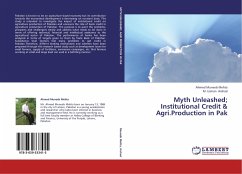 Myth Unleashed; Institutional Credit & Agri.Production in Pak - Muneeb Mehta, Ahmed;Arshad, M. Usman