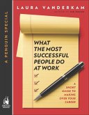 What the Most Successful People Do at Work (eBook, ePUB)