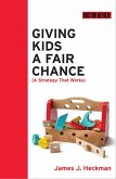 Giving Kids a Fair Chance (eBook, ePUB) Giving Kids a Fair Chance (eBook, ePUB)