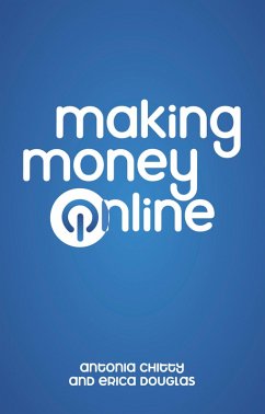 Making Money Online (eBook, ePUB) - Chitty, Antonia