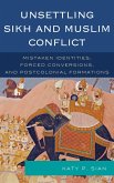 Unsettling Sikh and Muslim Conflict (eBook, ePUB)