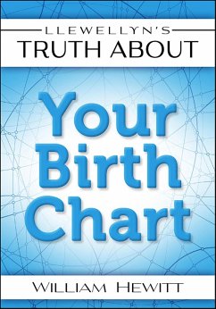 Cover Llewellyn's Truth About Your Birth Chart (eBook, ePUB)