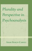 Plurality and Perspective in Psychoanalysis (eBook, ePUB)